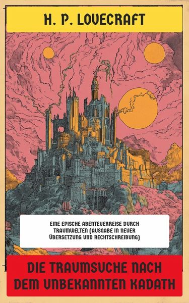 Die Traumsuche nach dem unbekannten Kadath (eBook, ePUB)