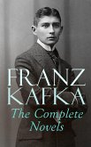 Franz Kafka: The Complete Novels (eBook, ePUB)