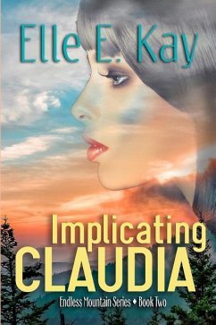 Implicating Claudia - Kay, Elle E