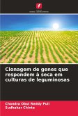 Clonagem de genes que respondem à seca em culturas de leguminosas Clonagem de genes que respondem à seca em culturas de leguminosas