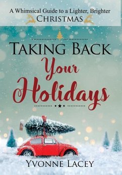 Taking Back Your Holidays - Lacey, Yvonne