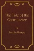 The Tale of the Court Jester The Tale of the Court Jester
