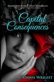 Capital Consequences Capital Consequences