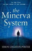 The Minerva System The Minerva System