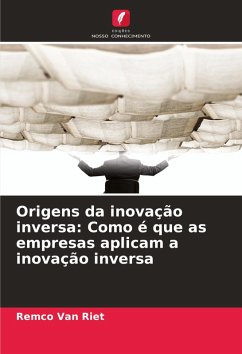 Cover Origens da inovação inversa: Como é que as empresas aplicam a inovação inversa