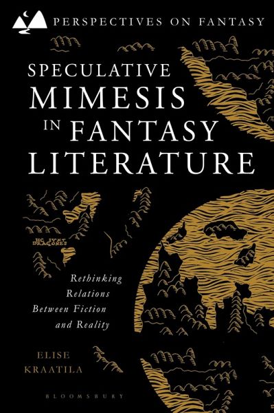 Speculative Mimesis in Fantasy Literature Speculative Mimesis in Fantasy Literature