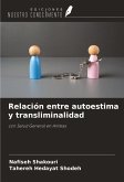 Relación entre autoestima y transliminalidad Relación entre autoestima y transliminalidad