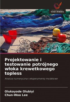 Projektowanie i testowanie potrójnego w¿oka krewetkowego topless - Olubiyi, Olukayode;Lee, Chun-Woo