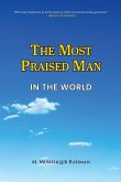 The Most Praised Man in the World The Most Praised Man in the World