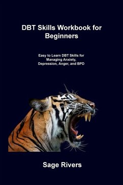 DBT Skills Workbook for Beginners - Rivers, Sage
