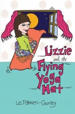 Lizzie and the Flying Yoga Mat - Palmieri-Coonley, Liz