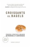 Croissants vs. Bagels Croissants vs. Bagels