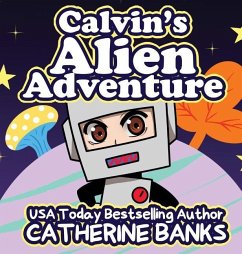 Calvin's Alien Adventure - Banks, Catherine