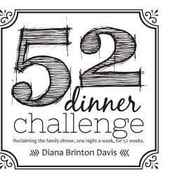 The 52 Dinner Challenge - Davis, Diana Brinton