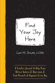 Find Your Joy Here Find Your Joy Here