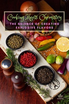 Cooking Meets Chemistry (eBook, ePUB) - Wood, Alex