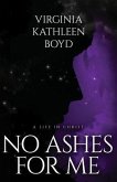 No Ashes for Me