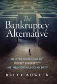 The Bankruptcy Alternative