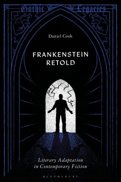 Frankenstein Retold - Cook, Daniel Frankenstein Retold - Cook, Daniel