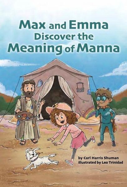 Max and Emma Discover the Meaning of Manna