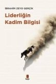 Liderligin Kadim Bilgisi Liderligin Kadim Bilgisi