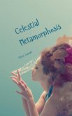 Celestial Metamorphosis Celestial Metamorphosis