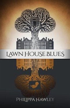 Lawn House Blues - Hawley, Philippa