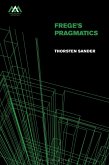 Frege's Pragmatics Frege's Pragmatics