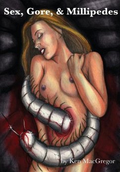 Cover Sex, Gore, & Millipedes
