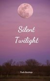 Silent Twilight Silent Twilight