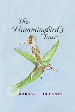 The Hummingbird's Tour - Dulaney, Margaret