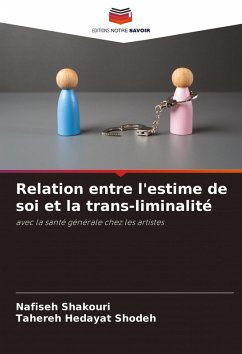 Relation entre l'estime de soi et la trans-liminalité - Shakouri, Nafiseh;Shodeh_, Tahereh Hedayat