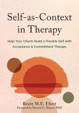 Self-As-Context in Therapy Self-As-Context in Therapy