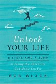Unlock Your Life