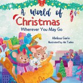A World of Christmas, Wherever You May Go A World of Christmas, Wherever You May Go