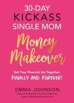 Cover 30-Day Kickass Single Mom Money Makeover