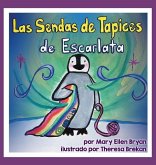 Las Sendas de Tapices de Escarlata Las Sendas de Tapices de Escarlata