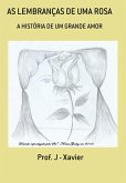As Lembranças De Uma Rosa (eBook, PDF)