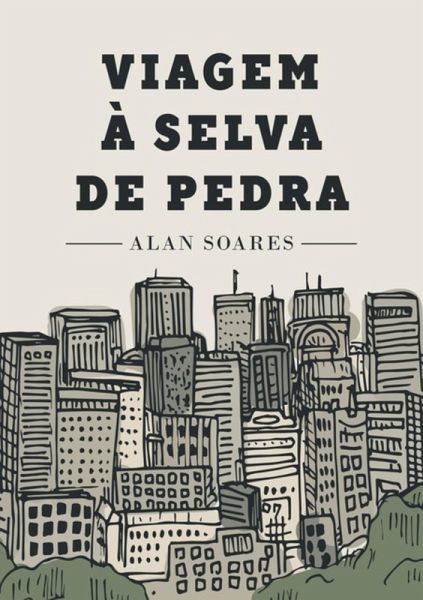 Viagem À Selva De Pedra (eBook, PDF) Viagem À Selva De Pedra (eBook, PDF)