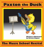 Paxton the Duck - The Music School Recital Paxton the Duck - The Music School Recital