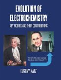 Evolution of Electrochemistry Evolution of Electrochemistry