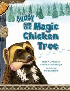 Buddy and the Magic Chicken Tree - Livingston, Mary A; Shufelberger, Amanda