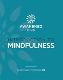 Introduction to Mindfulness Introduction to Mindfulness