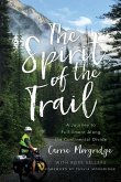 The Spirit of the Trail The Spirit of the Trail