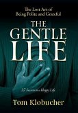 The Gentle Life The Gentle Life