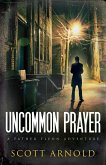 Uncommon Prayer