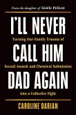 I'll Never Call Him Dad Again I'll Never Call Him Dad Again