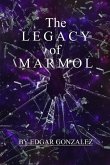 The Legacy of Marmol The Legacy of Marmol