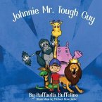 Johnnie Mr.Tough Guy