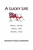 A Lucky Life A Lucky Life